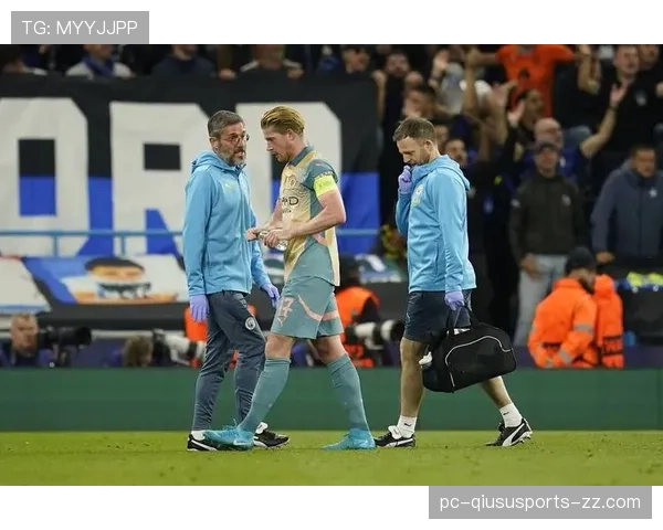 德布劳内欧冠决赛伤退对比赛影响分析